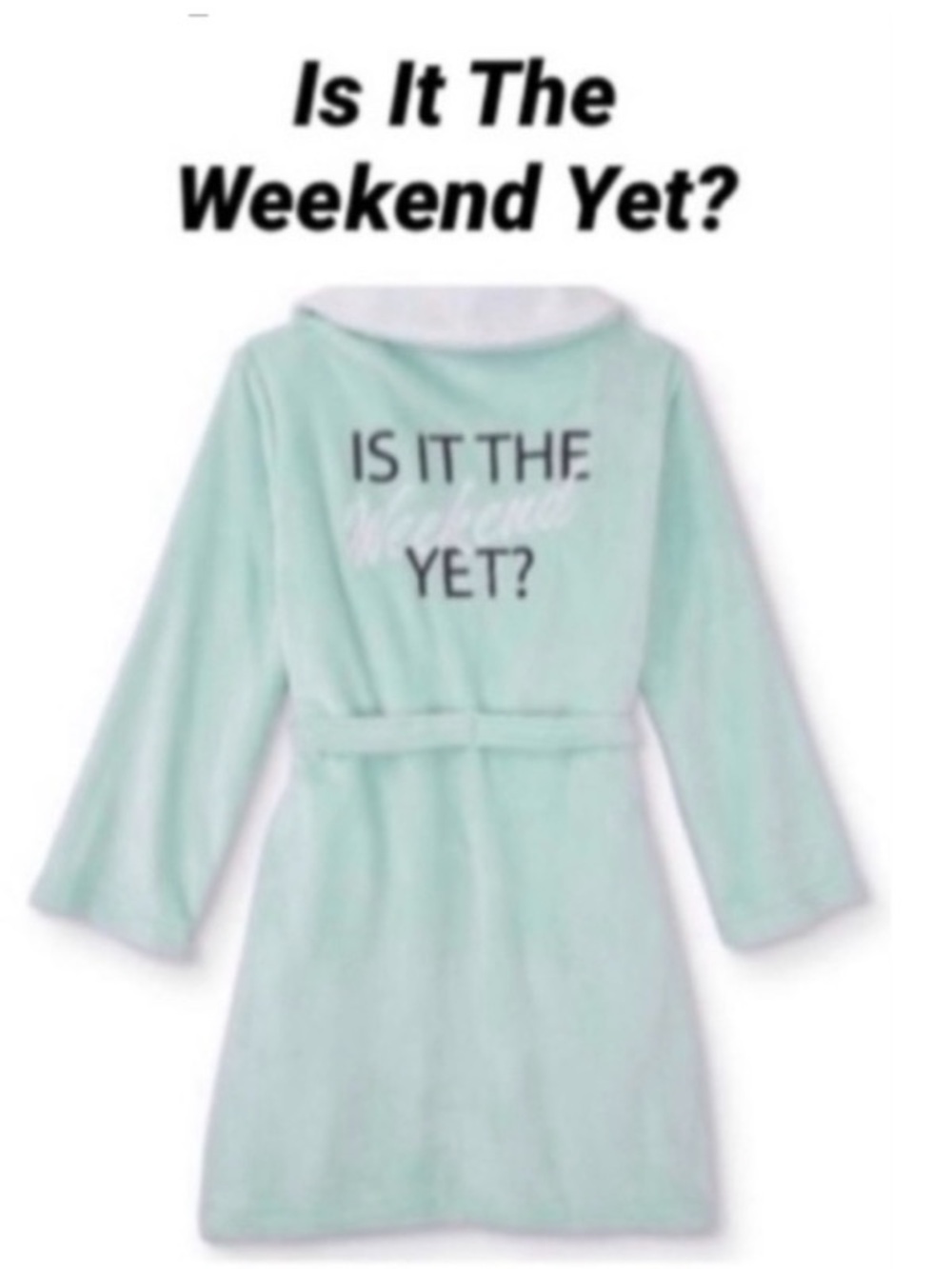 ππ§βπ JOE BOXER Aqua IS IT THE WEEKEND YET? Plush Robe NWT 2X